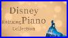 Disney-Relaxing-Piano-Collection-Sleep-Music-Study-Music-Calm-Music-Piano-Covered-By-Kno-01-lq